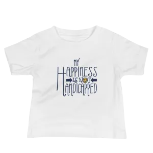 My Happiness is Not Handicapped (Baby Shirt)