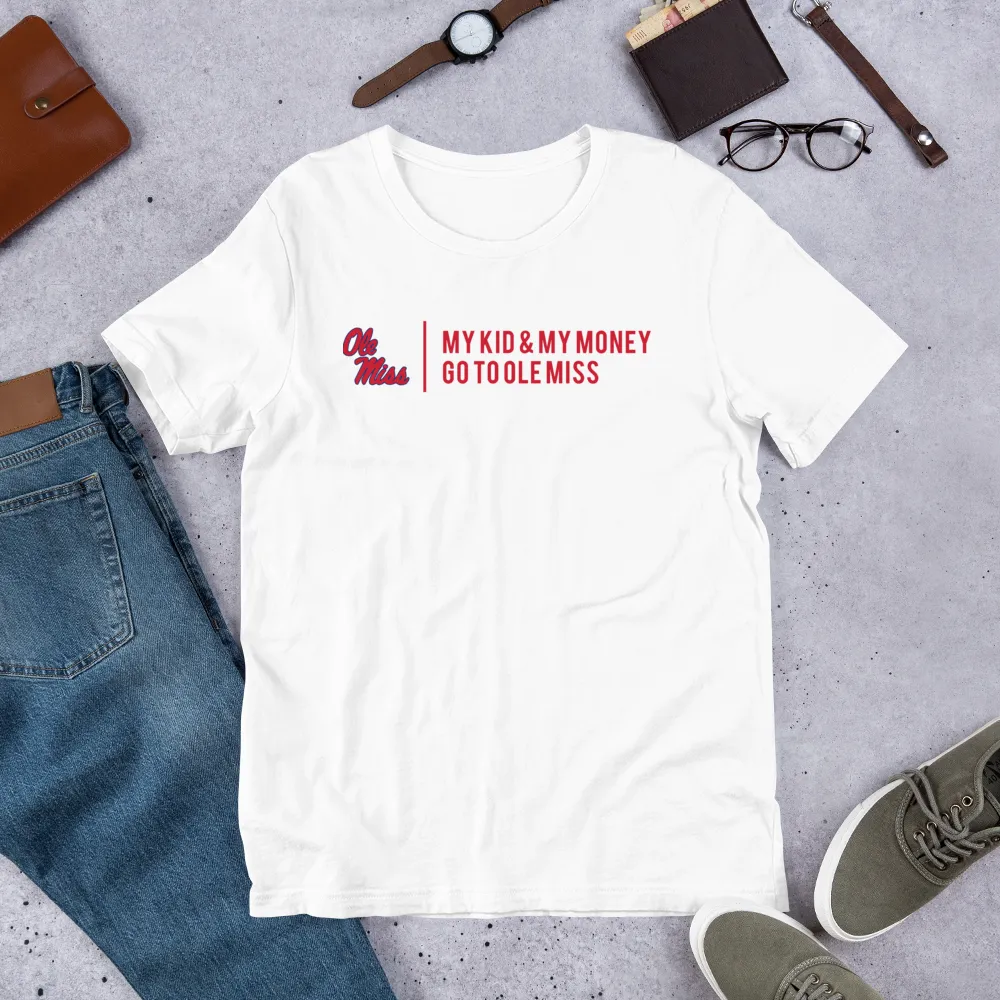 My Kid and My Money Go to Ole Miss